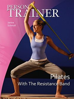 Personal Trainer: Pilates with the Resistance Band