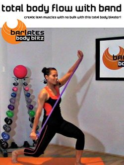 Barlates Body Blitz Total Body Flow with Band