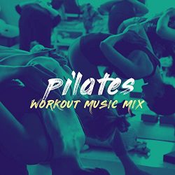 Pilates Workout Music Mix 2018 – Top 100 Hits, Multi BPM Workout Mix Perfect for Toning, Y ...